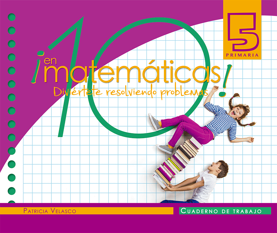 10 en matemáticas 5 – Editores Mexicanos Unidos
