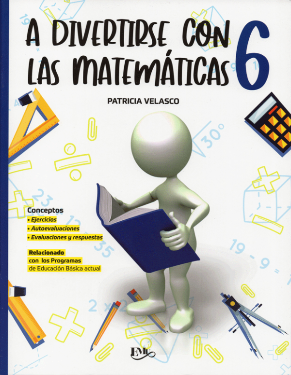 A divertirse con las matemáticas 6 – Editores Mexicanos Unidos