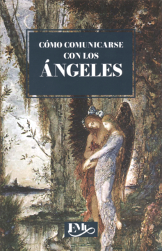 Cómo comunicarse con los ángeles