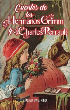 Cuentos de los hermanos Grimm y Charles Perrault