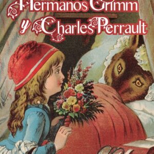 Cuentos de los hermanos Grimm y Charles Perrault