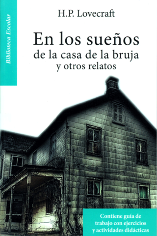 En los sueños de la casa de la bruja y otros relatos