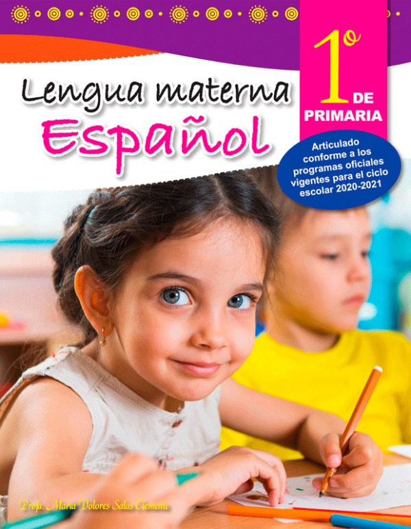 Editores Mexicanos Unidos - Lengua materna español 1 de primaria