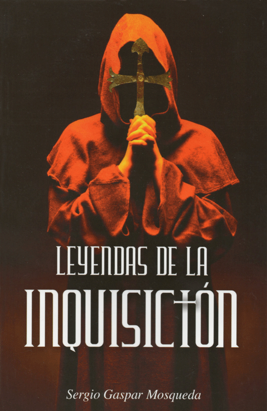 Leyendas De La Inquisición – Editores Mexicanos Unidos