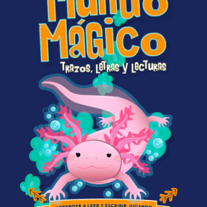 Mundo mágico: Trazos, letras y lecturas