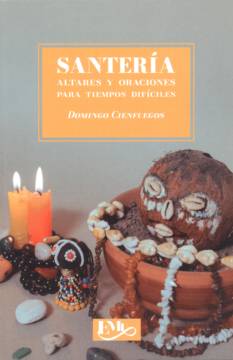 Santería: altares y oraciones para tiempos difíciles