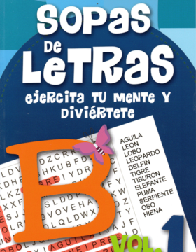 Sopas de letras ejercita tu mente y diviértete vol.1