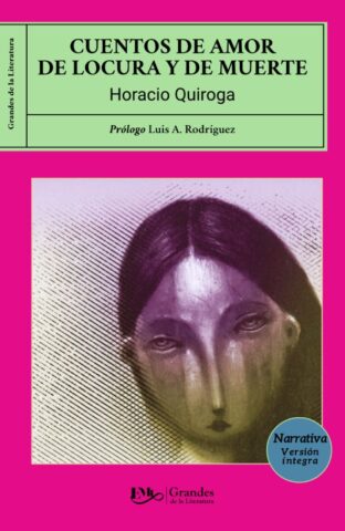 Cuentos de amor, de locura y de muerte