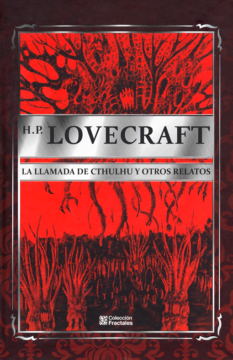 H.P. Lovecraft : La llamada de Cthulhu y otros relatos