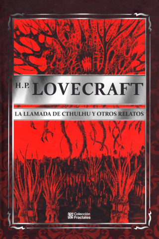 H.P. Lovecraft : La llamada de Cthulhu y otros relatos