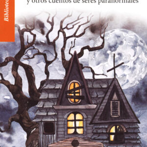 La casa oculta <br> <h4 style="color:#444448;"> y otros cuentos de seres paranormales</h4>