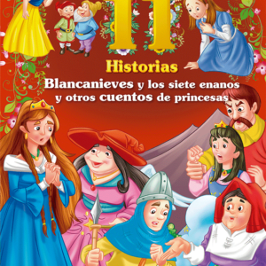 Blanca nieves y los siete enanos y otros cuentos de princesas