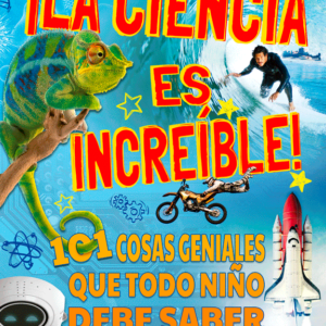 ¡La ciencia es increíble!