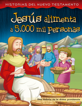 Jesús alimenta a 5000 mil personas