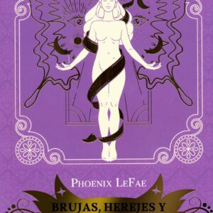 Brujas, herejes y mujeres guerreras