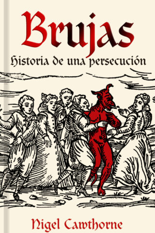 Brujas. <br> Historia de una persecución