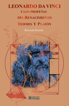 Leonardo da Vinci y los profetas del Renacimiento / Hermes y Platón