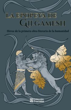 La epopeya de <br> Gilgamesh