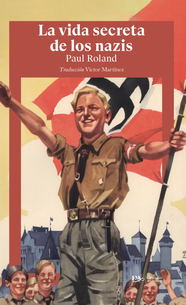 La vida secreta de los nazis