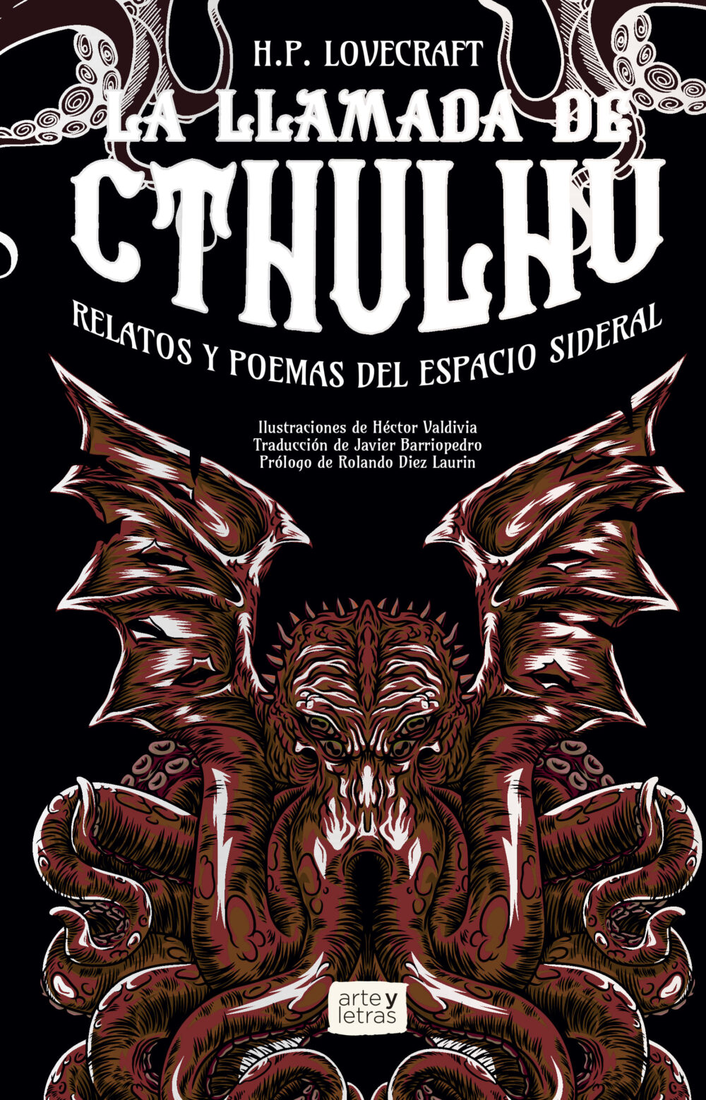 La Llamada De Cthulhu: <br> Relatos y Poemas Del Espacio Sideral