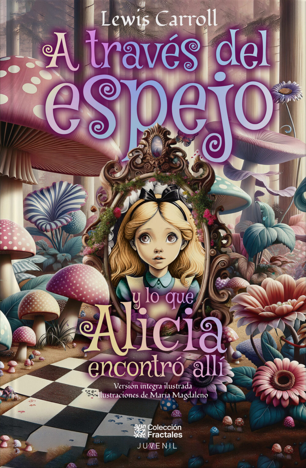 A través del espejo y lo que Alicia encontró allí