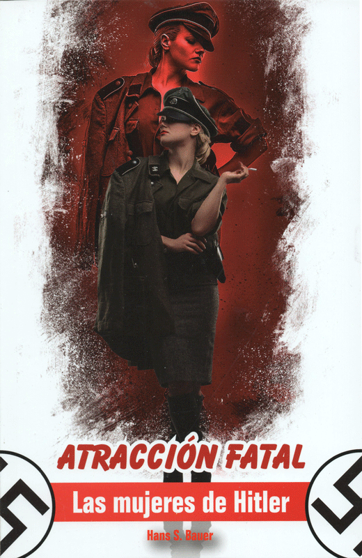 Atracción fatal las mujeres de Hitler