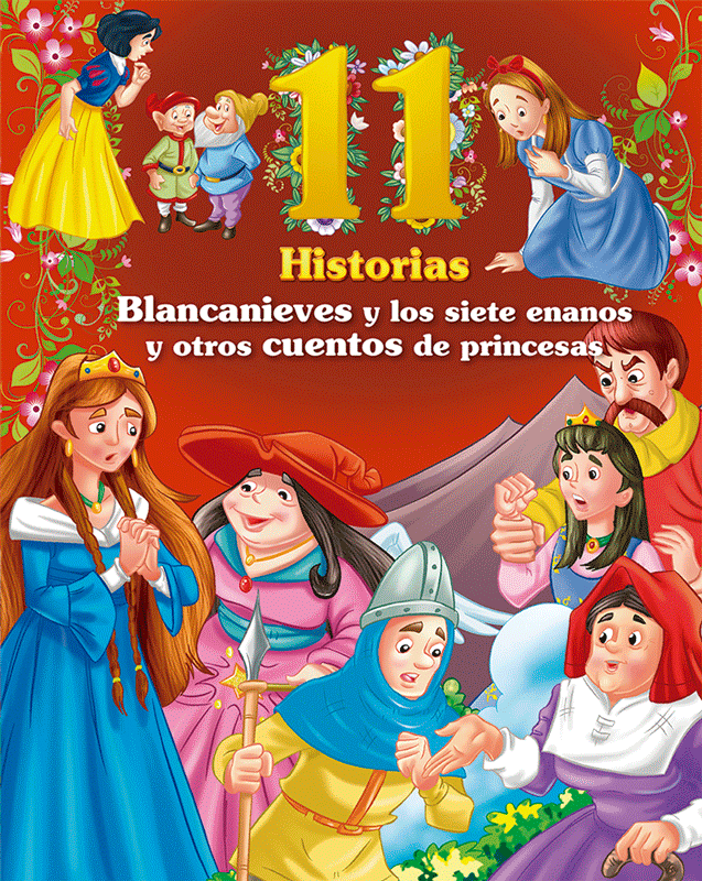 Blanca nieves y los siete enanos y otros cuentos de princesas