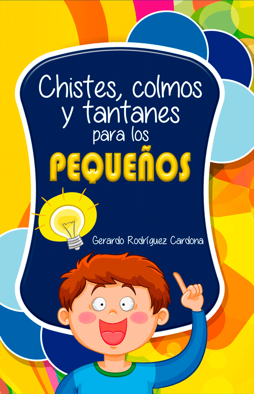Chistes colmos y tantanes para los pequeños