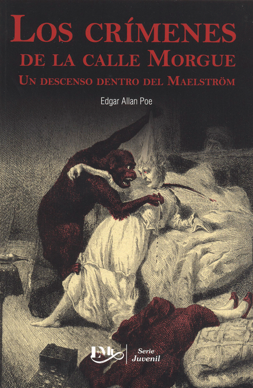 Los crímenes de la calle Morgue / Un descenso al Maelström