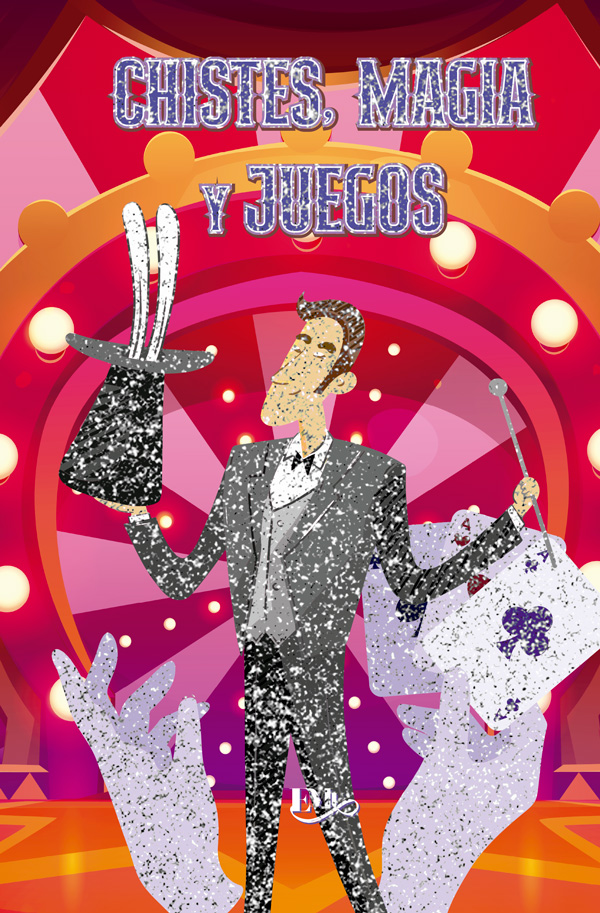 Chistes, magia y juegos