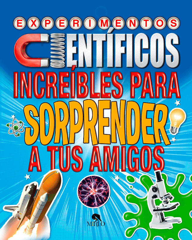 Experimentos científicos increíbles para sorprender a tus amigos