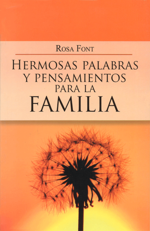 Hermosas palabras y pensamientos para la familia