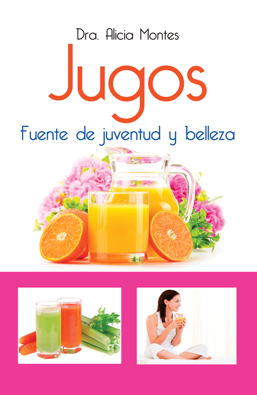 Jugos fuente de juventud y belleza