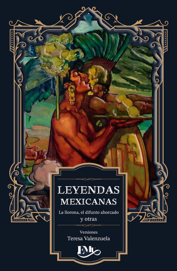 Leyendas mexicanas.