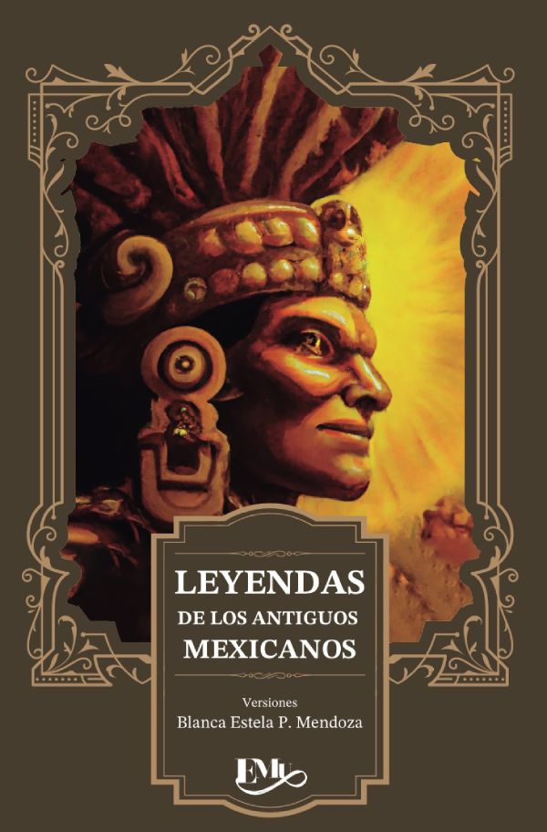 Leyendas de los antiguos mexicanos