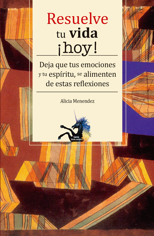 Resuelve tu vida hoy