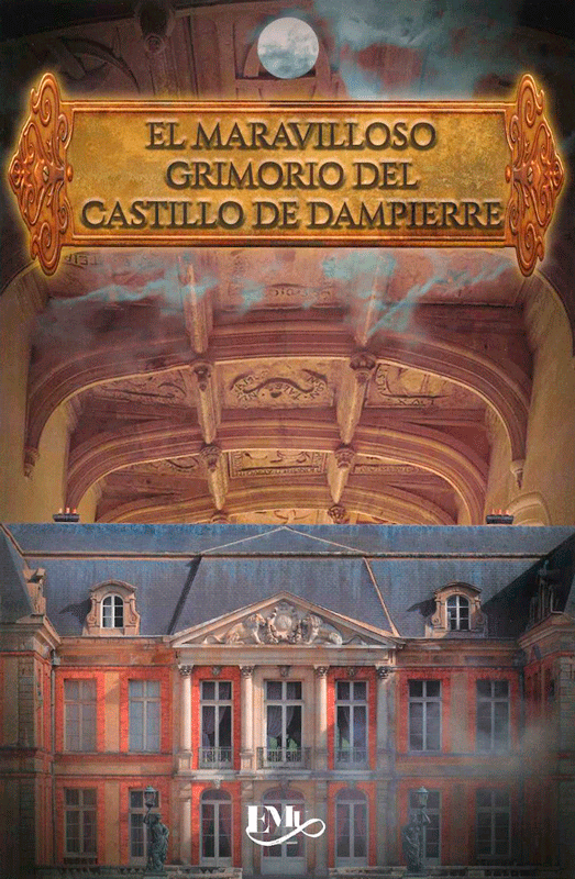 El maravilloso grimorio del castillo de Dampierre