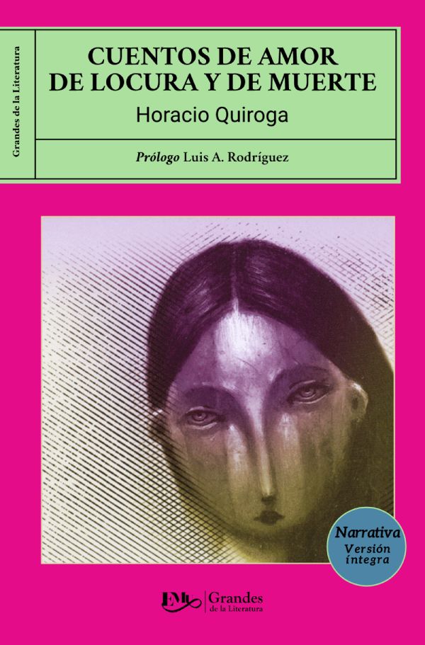 Cuentos de amor, de locura y de muerte