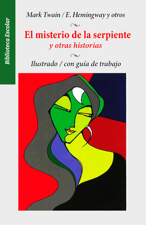 El misterio de la serpiente <br> y otras historias