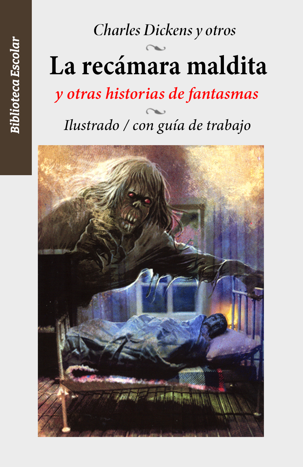 La recámara maldita <br> y otras historias de fantasmas