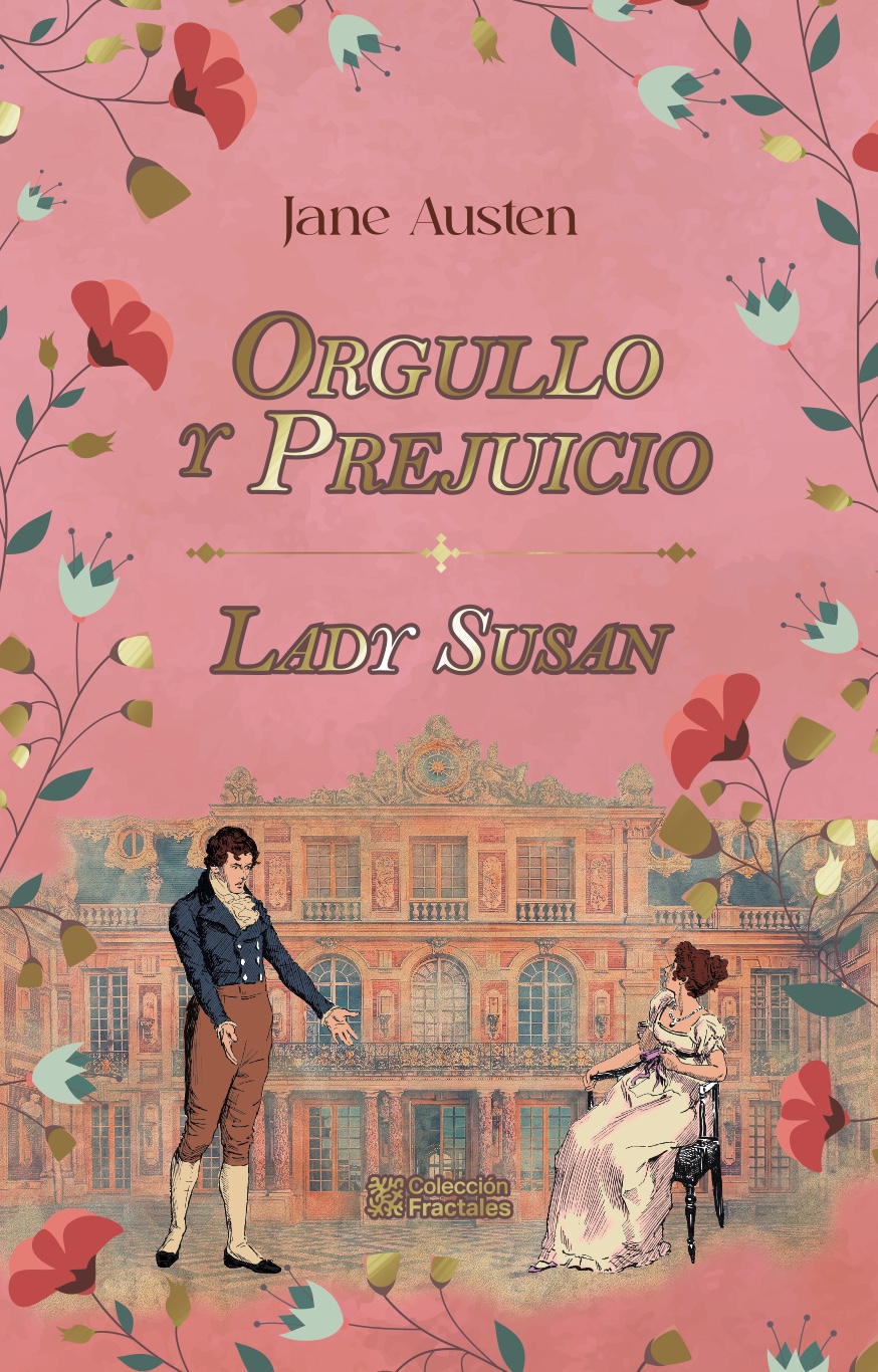 Orgullo y prejuicio <br> Lady Susan
