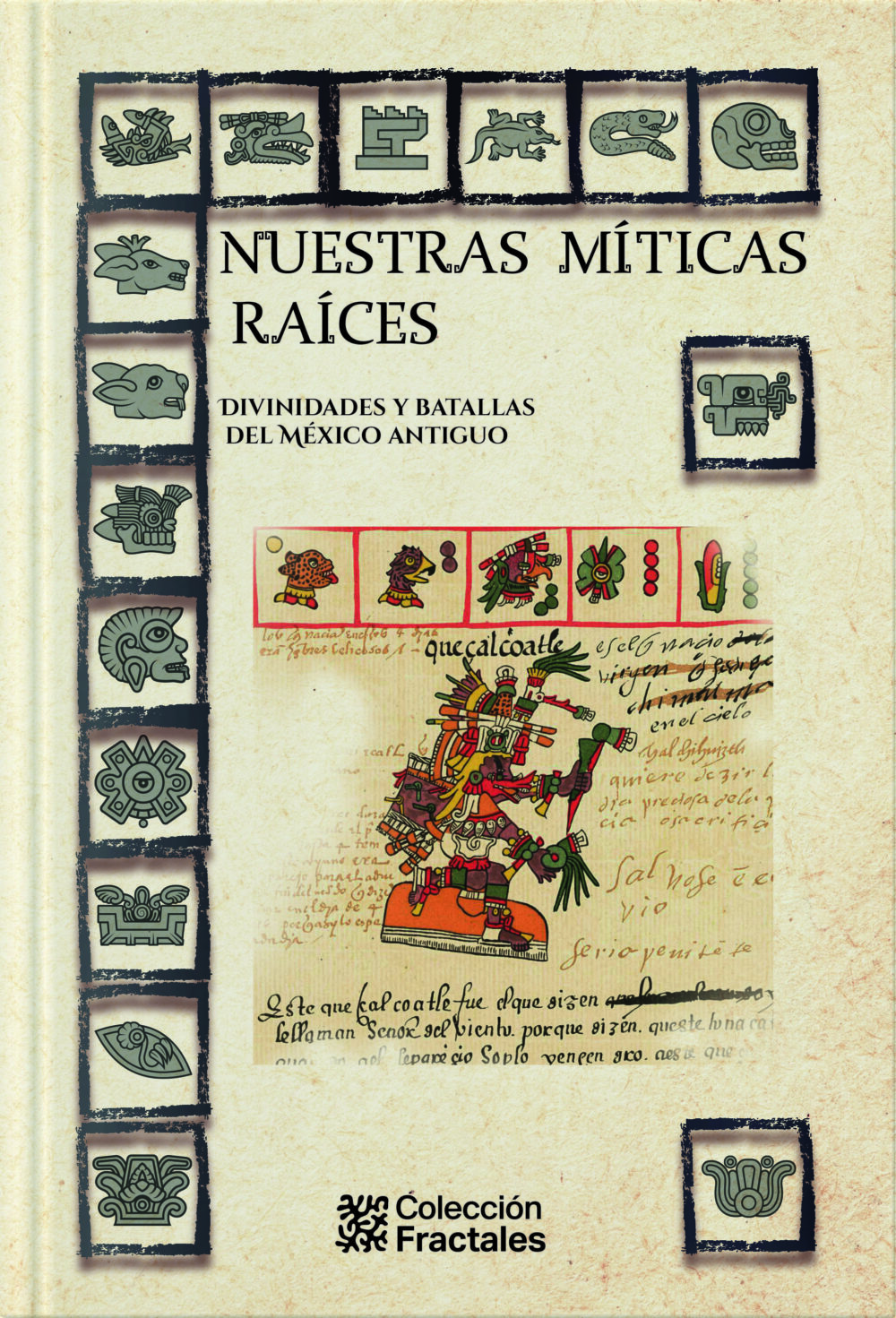 Nuestras míticas raíces