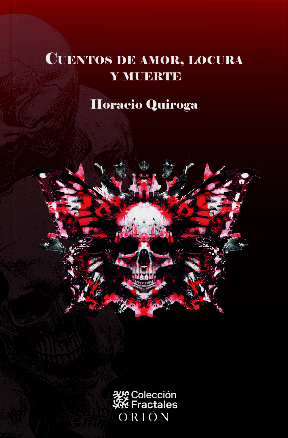 Cuentos de amor, lcura y muerte