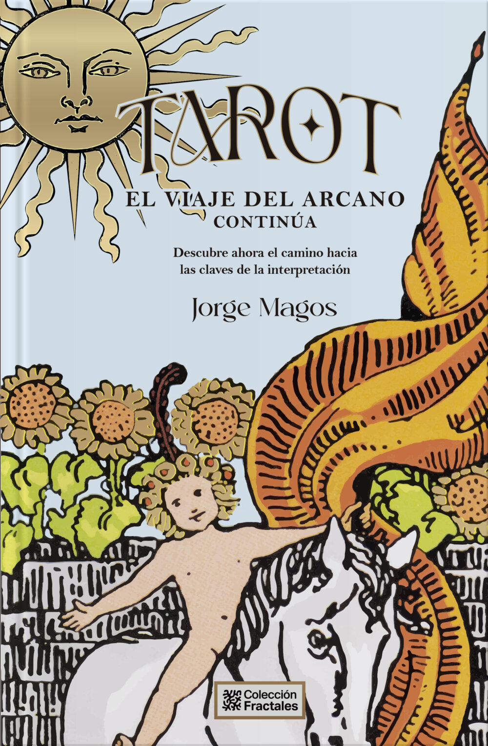 Tarot <br> El viaje del arcano continúa