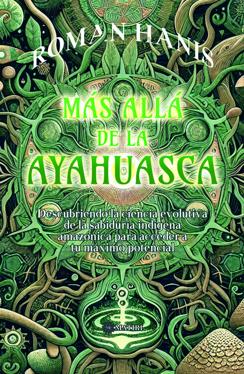 Más allá de la ayahuasca