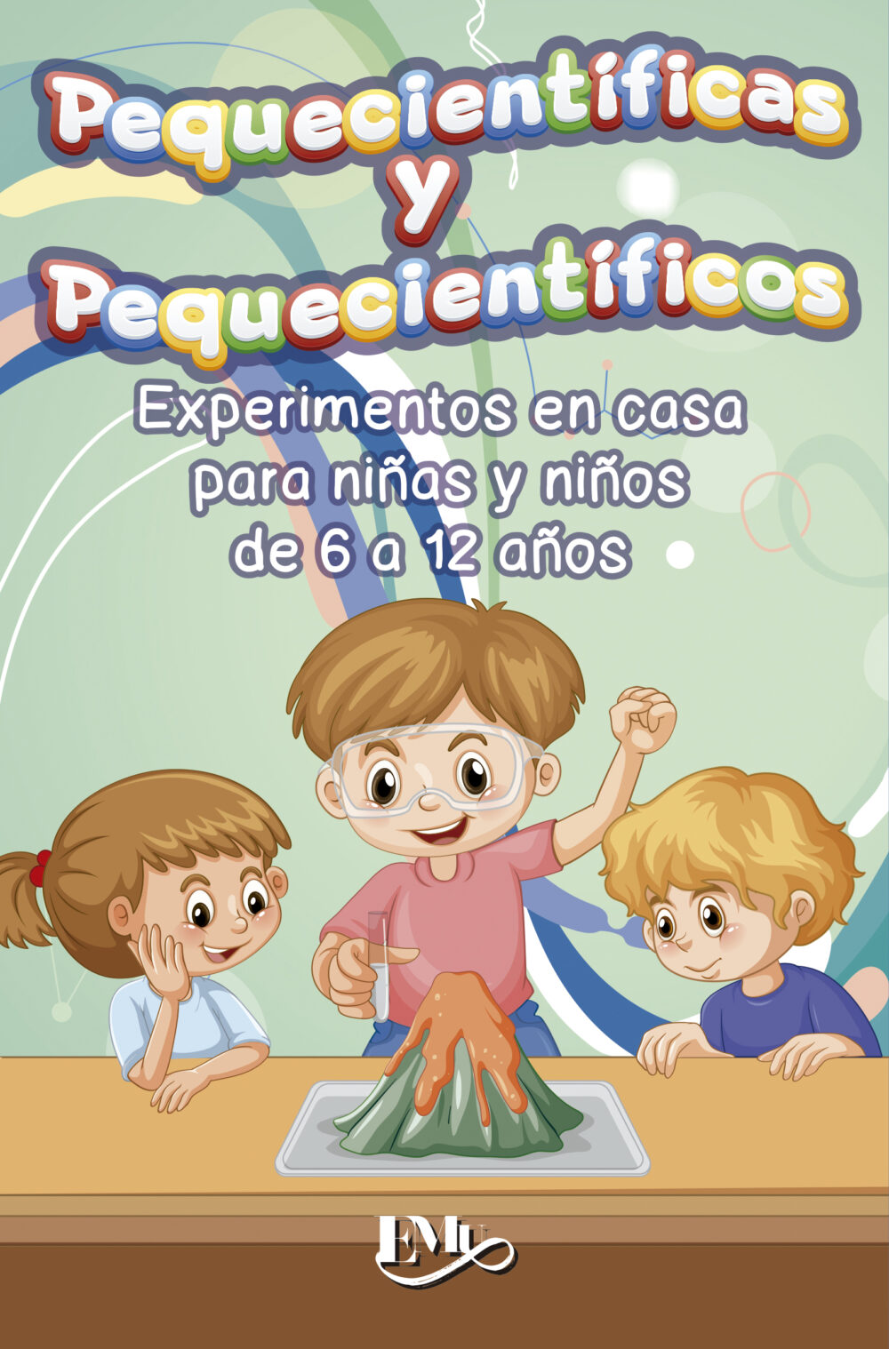 Pequecientificas <br> y <br> pequecientificos
