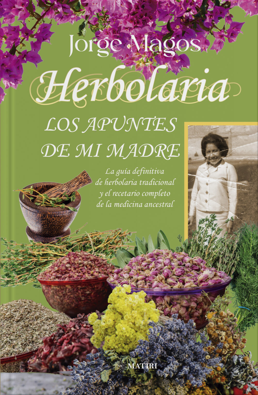 Herbolaria: <br> los apuntes de mi madre