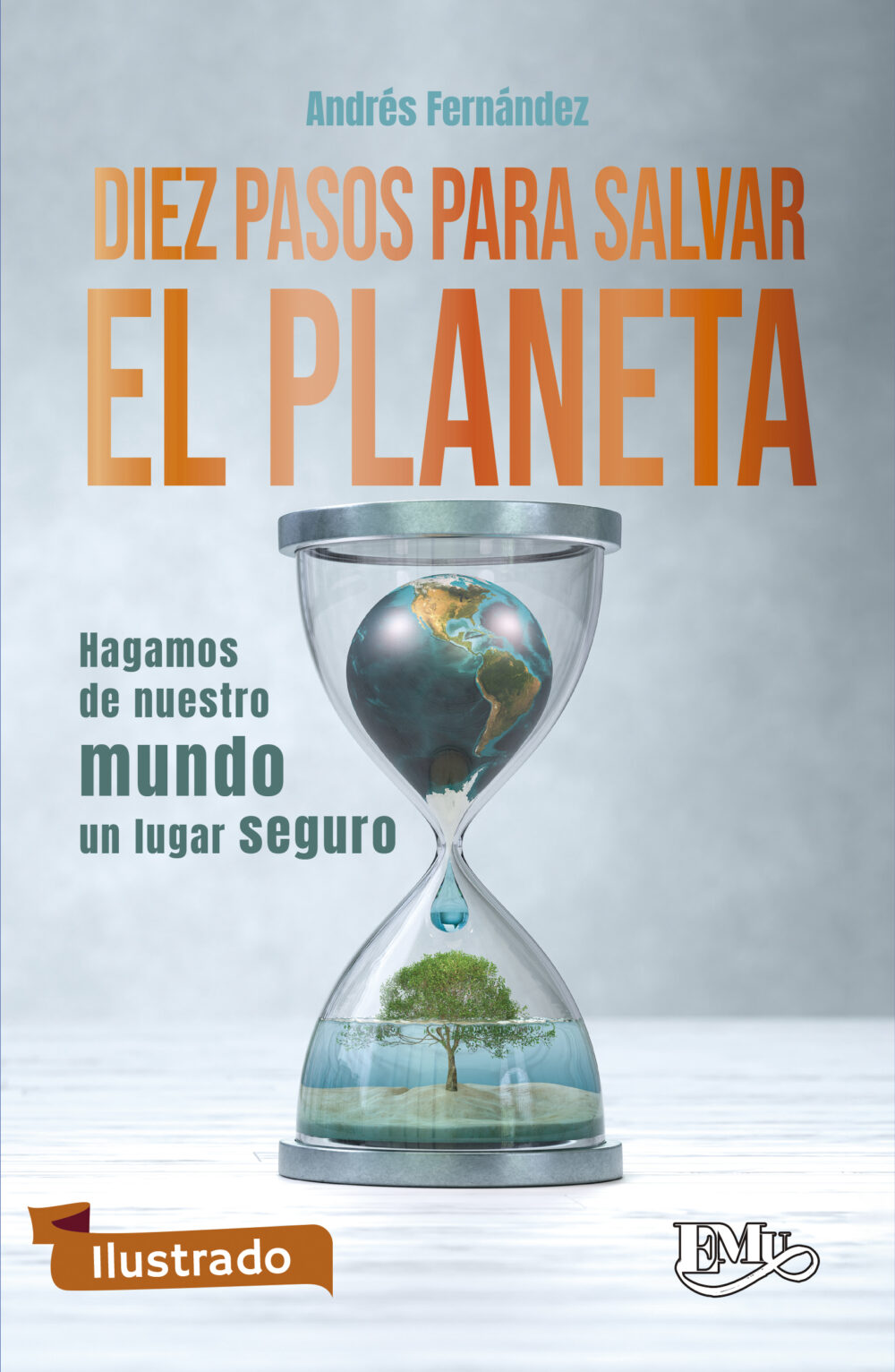 Diez pasos para salvar el planeta