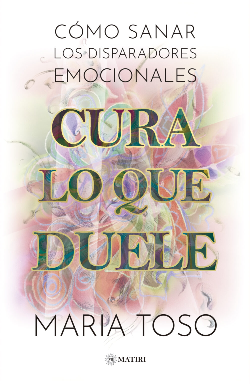 Cura lo que te duele